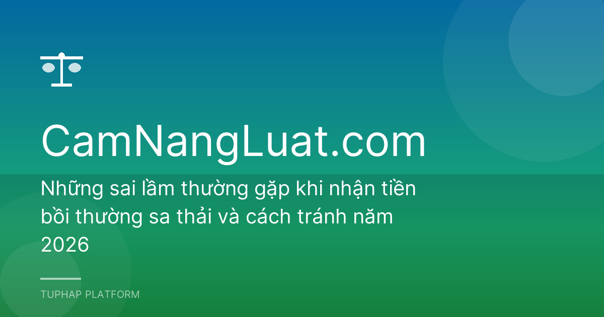 Những sai lầm thường gặp khi nhận tiền bồi thường sa thải và cách tránh năm 2026