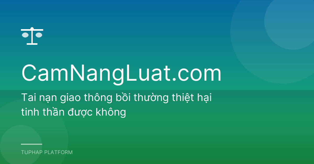 Tai nạn giao thông bồi thường thiệt hại tinh thần được không