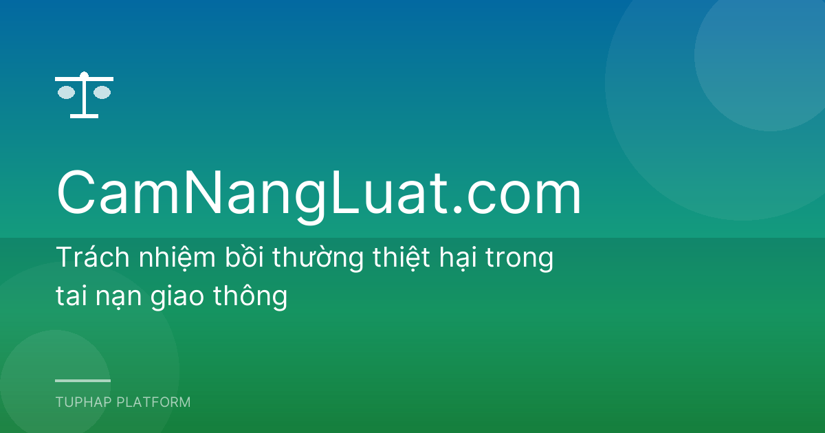Trách nhiệm bồi thường thiệt hại trong tai nạn giao thông